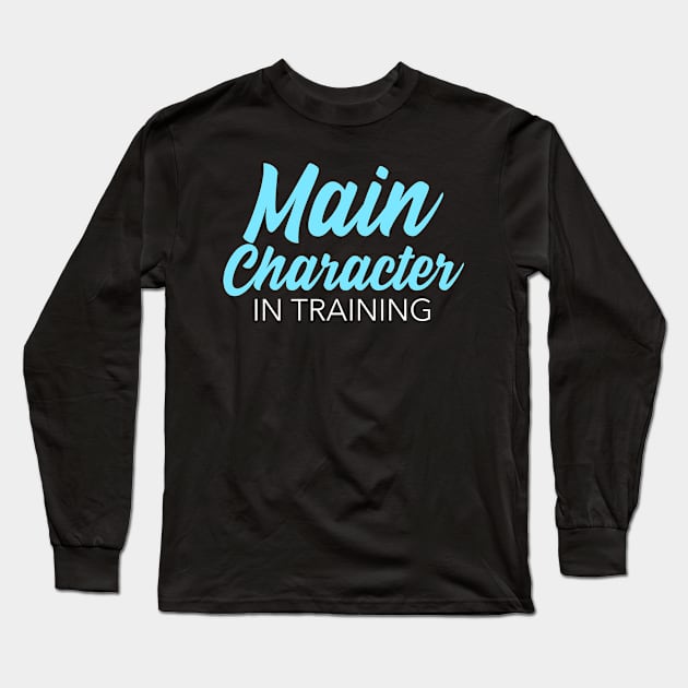 Main Character in Training Long Sleeve T-Shirt by Preston James Designs